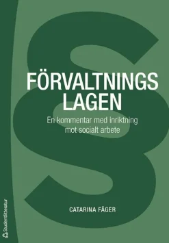 Förvaltningslagen : en kommentar med inriktning mot socialt arbete