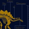 Future of Dinosaurs