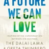 Future We Can Love