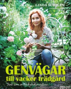 Genvägar till vacker trädgård : tänk som en trädgårdsmästare