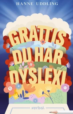 Grattis, du har dyslexi