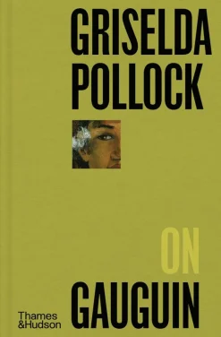 Griselda Pollock on Gauguin
