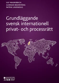 Grundläggande svensk internationell privat- och processrätt