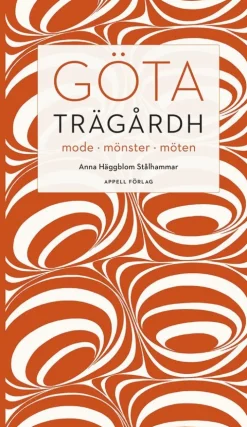 Göta Trägårdh : mode, mönster, möten