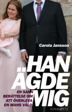 Han ägde mig