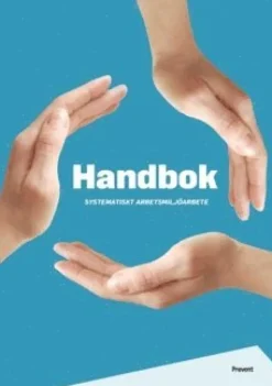 Handbok systematiskt arbetsmiljöarbete