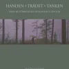 Handen, trädet, tanken : från de förbisedda skogarnas gläntor