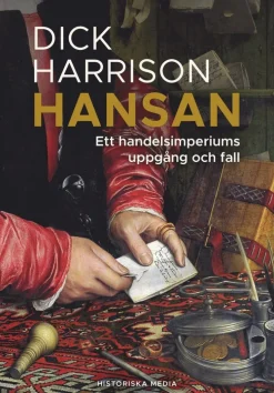 Hansan : ett handelsimperiums uppgång och fall