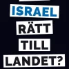 Har Israel rätt till landet?
