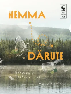 Hemma därute : handbok i naturnärhet