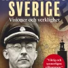 Himmlers Sverige : visioner och verklighet