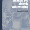 Historiedidaktik och historieundervisning : förutsättningar, utmaningar, möjligheter