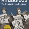 Hitlers död : Tredje rikets undergång
