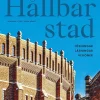 Hållbar stad : lösningar, låsningar, visioner