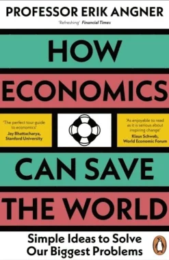 How Economics Can Save the World