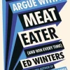 How to Argue With a Meat Eater (And Win Every Time)