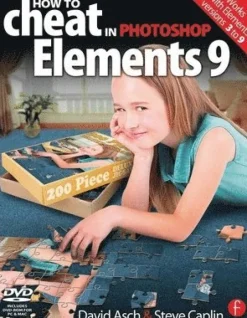 How to Cheat in Photoshop Elements 9 Book/DVD Package