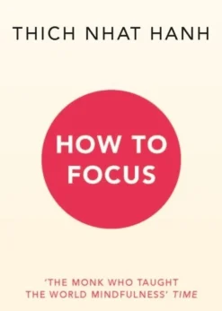 How to Focus