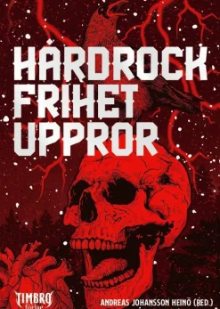 Hårdrock, frihet, uppror
