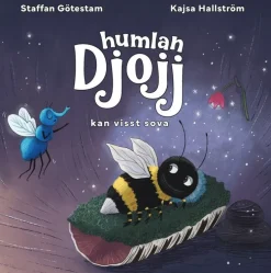 Humlan Djojj kan visst sova