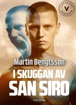 I skuggan av San Siro : från proffsdröm till mardröm (lättläst)