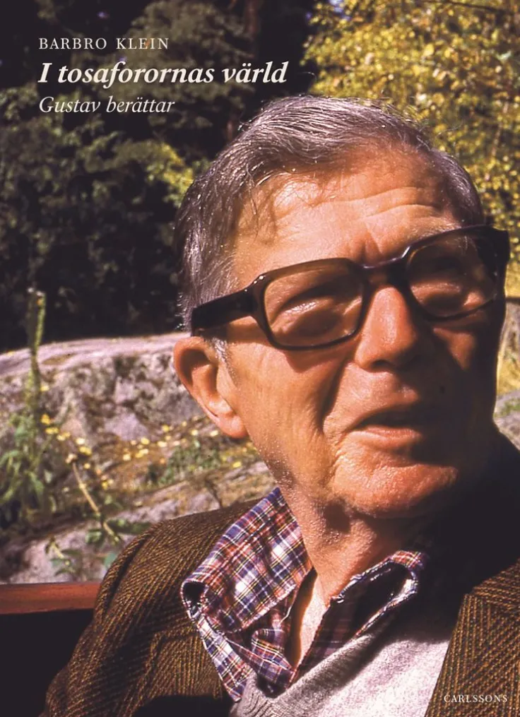 I tosaforornas värld : Gustav berättar