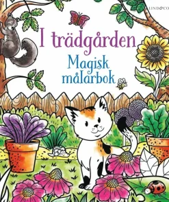 I trädgården : Magisk målarbok
