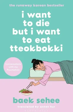 I Want to Die but I Want to Eat Tteokbokki