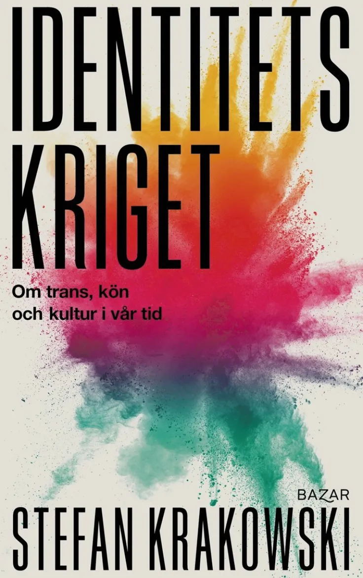 Identitetskriget : om trans, kön och kultur i vår tid