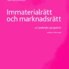 Immaterialrätt och marknadsrätt : ur praktiskt perspektiv