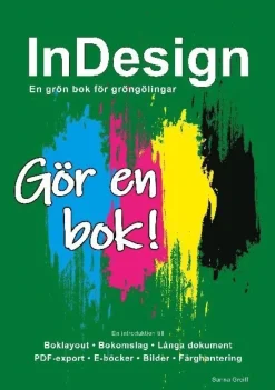 InDesign - En grön bok för gröngölingar: Gör en bok!