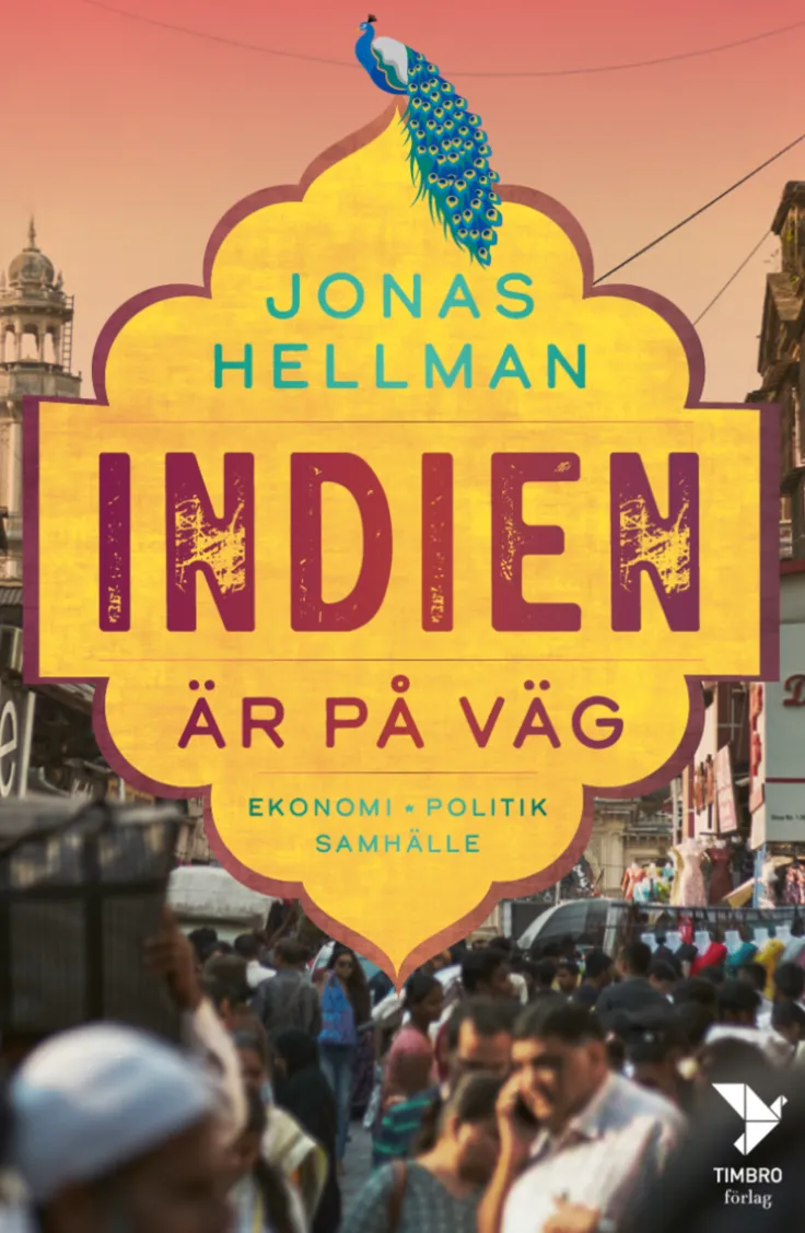 Indien är på väg : ekonomi, politik, samhälle