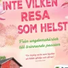 Inte vilken resa som helst : från ungdomskärlek till brinnande passion