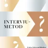 Intervjumetod : Från frågeställning till rapportering