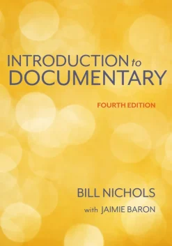 Introduction to Documentary, Fourth Edition