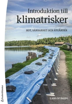 Introduktion till klimatrisker : hot, sårbarheter och åtgärder