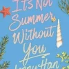It's Not Summer Without You (Deluxe Edition)