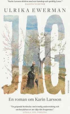 Jag : En roman om Karin Larsson