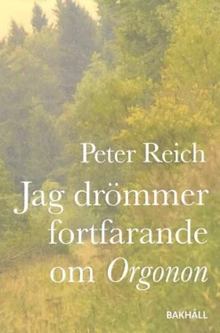 Jag drömmer fortfarande om Orgonon