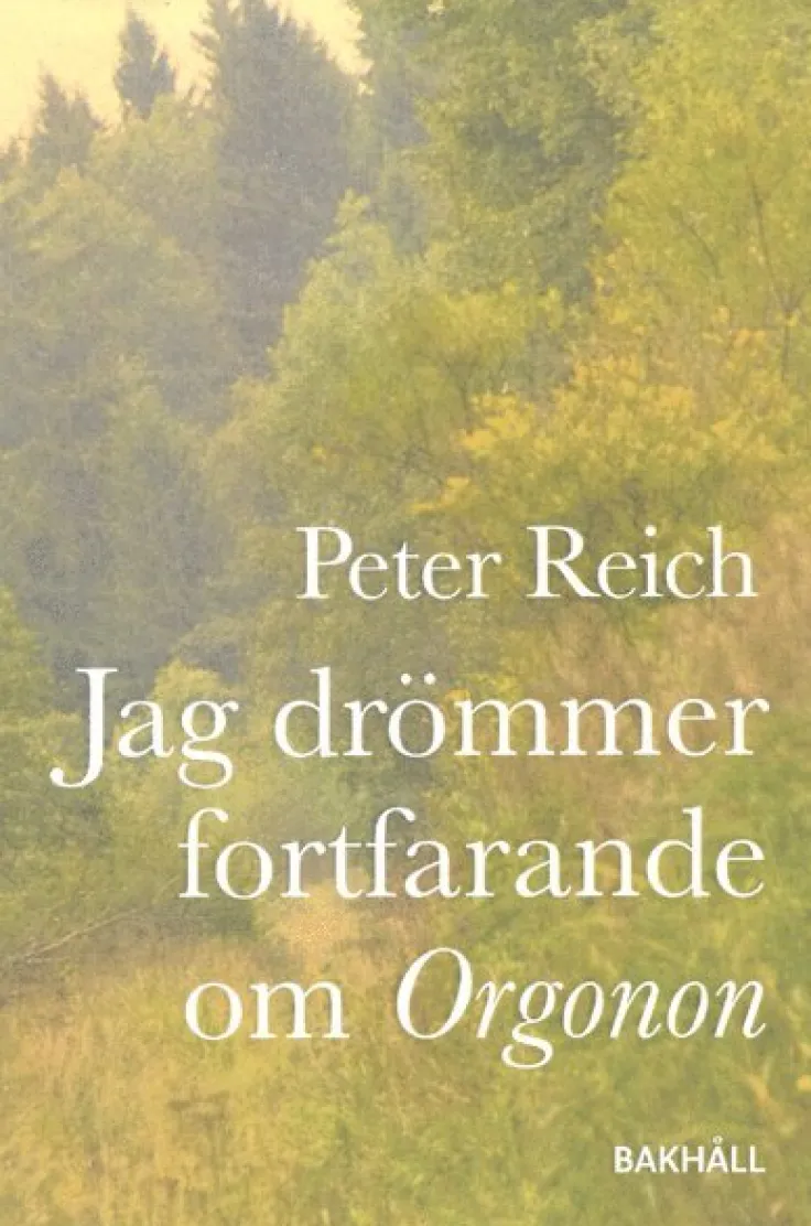 Jag drömmer fortfarande om Orgonon