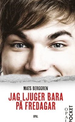 Jag ljuger bara på fredagar