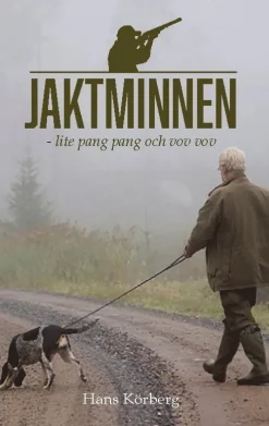 Jaktminnen : lite pang pang och vov vov