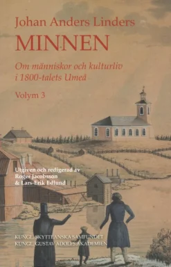 Johan Anders Linders Minnen Volym 3