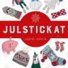 Julstickat : roliga julprojekt att sticka till stora och små