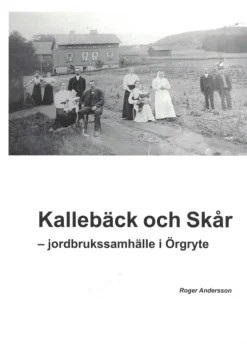 Kallebäck och Skår - jordbrukssamhälle i Örgryte