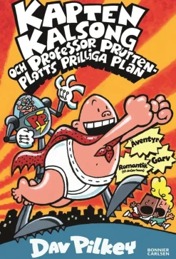 Kapten Kalsong och professor Pruttenplotts prilliga plan