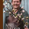Karl Fredrik : mitt blomsterår på Österlen