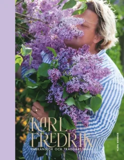 Karl Fredrik. Vårkänslor och trädgårdsmagi