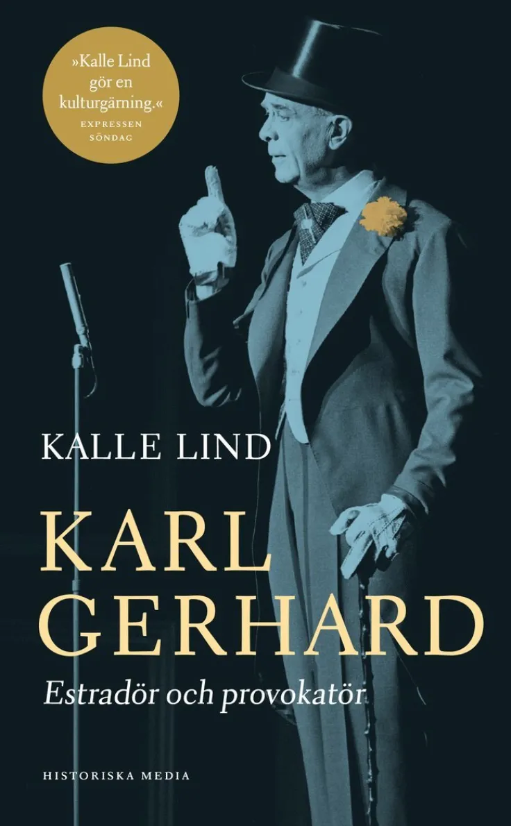 Karl Gerhard : estradör och provokatör