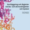 Kartläggning och åtgärder vid läs- och skrivsvårigheter och dyslexi